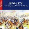 1870-1871: La campagne de l'Armée du Nord